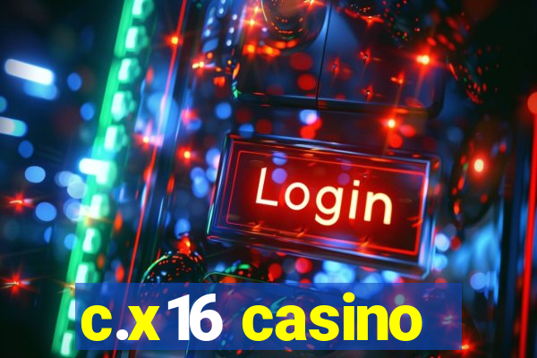 c.x16 casino
